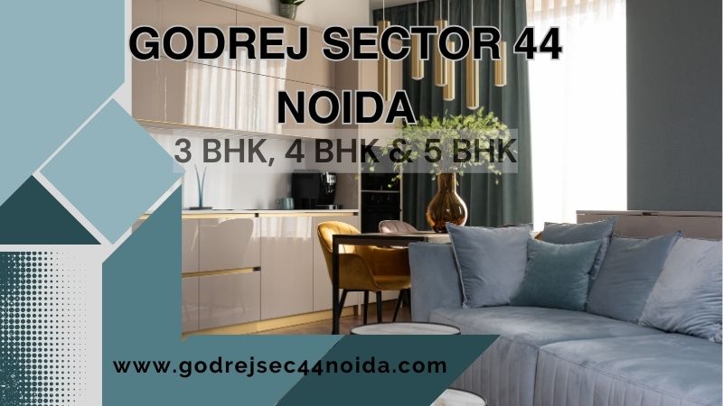 Godrej Sector 44 Noida