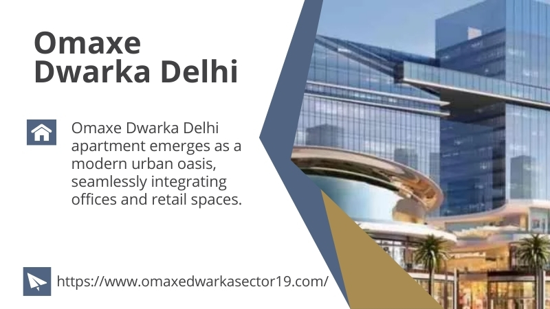 Omaxe Dwarka Delhi