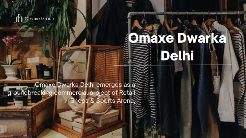 Omaxe Dwarka Delhi