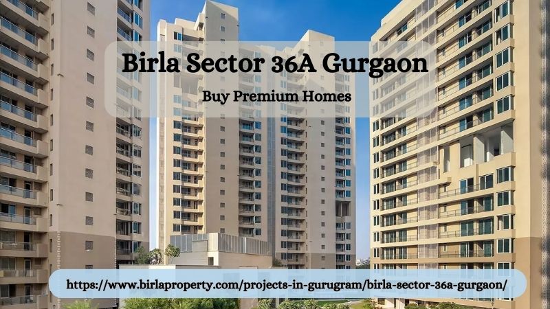 Birla Sector 36A Gurgaon, Birla Sector 36A Gurugram, Birla Estates Sector 36 Gurgaon, Birla Sector 36A, Birla Upcoming Project in Sector 36, Birla Upcoming Project In Sector 36 Gurgaon