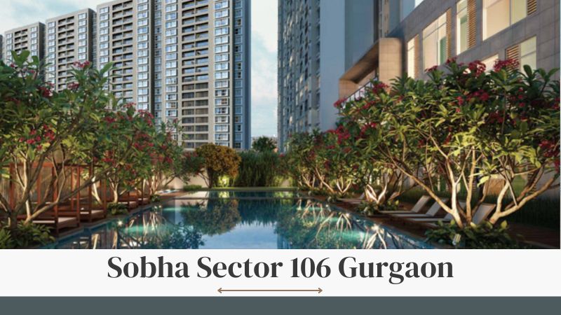 Sobha Sector 106 Gurgaon