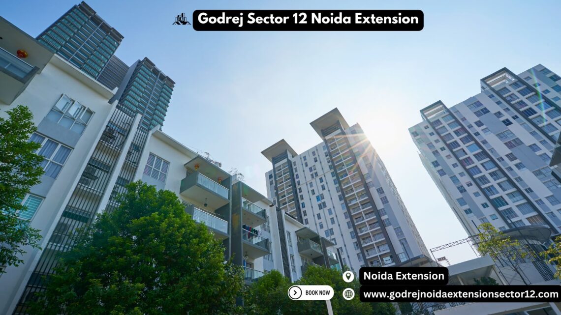 Godrej Sector 12 Noida Extension