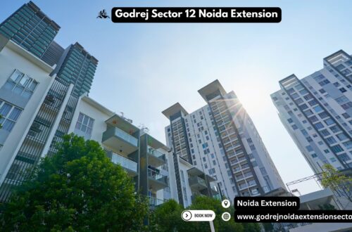 Godrej Sector 12 Noida Extension