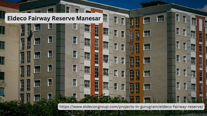 Eldeco Fairway Reserve Manesar