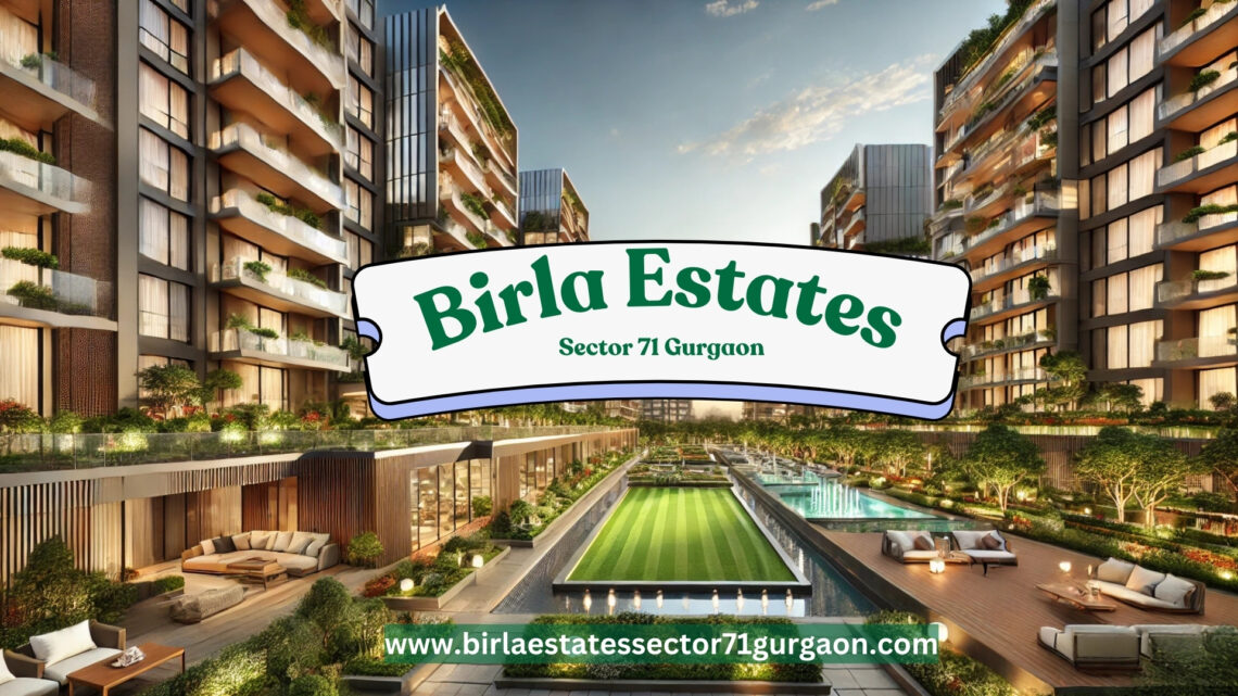 Birla Estates project in Sector 71 Gurgaon