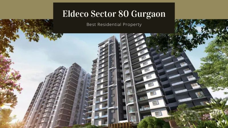 Eldeco Sector 80 Gurgaon