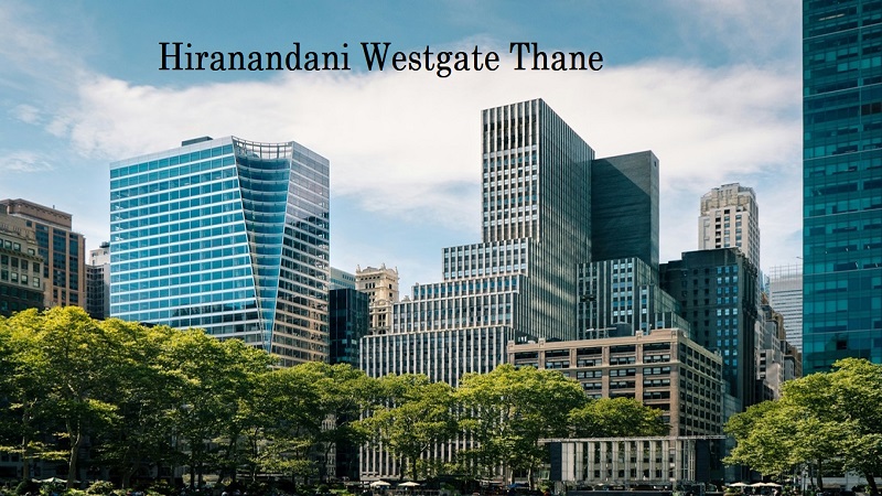 Hiranandani Westgate Thane