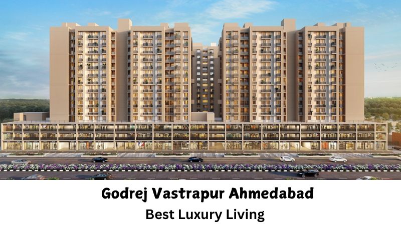 Godrej Vastrapur Ahmedabad