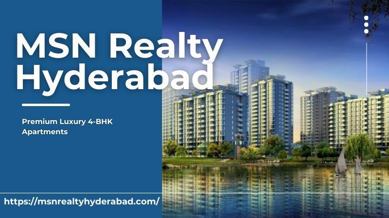 MSN Realty Hyderabad