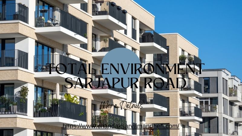 Total Environment Sarjapur Road